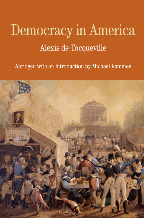 Cover image for book Democracy in America: Abridged with an Introduction by Michael Kammen