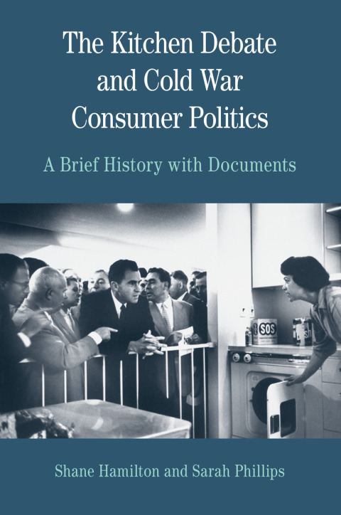 Cover image for book The Kitchen Debate and Cold War Consumer Politics