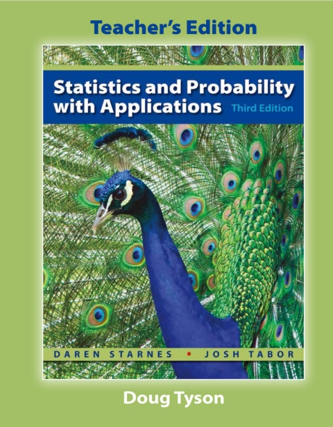 Statistics and Probability with Applications Teachers Edition 