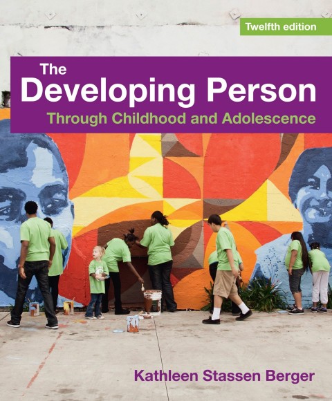 The Developing Person Through Childhood and Adolescence 