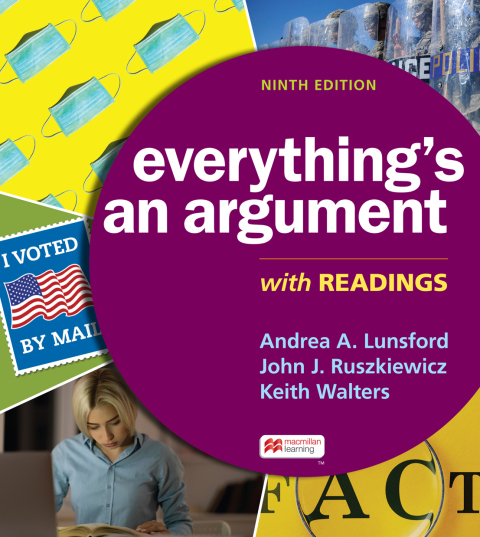 Everything's An Argument:W/Readings