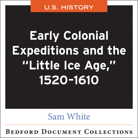 Cover image for book Early Colonial Expeditions and the "Little Ice Age", 1520-1610