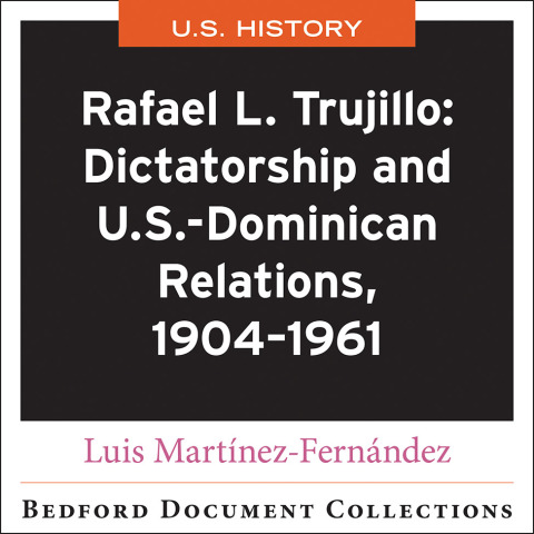 Cover image for book Rafael L. Trujillo: Dictatorship and U.S. - Dominican Relations, 1904-1961