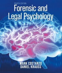 Forensic and Legal Psychology: Psychological Science Applied to Law