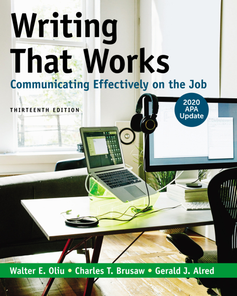 Writing That Works: Communicating Effectively on the Job with 2020 APA Updat 