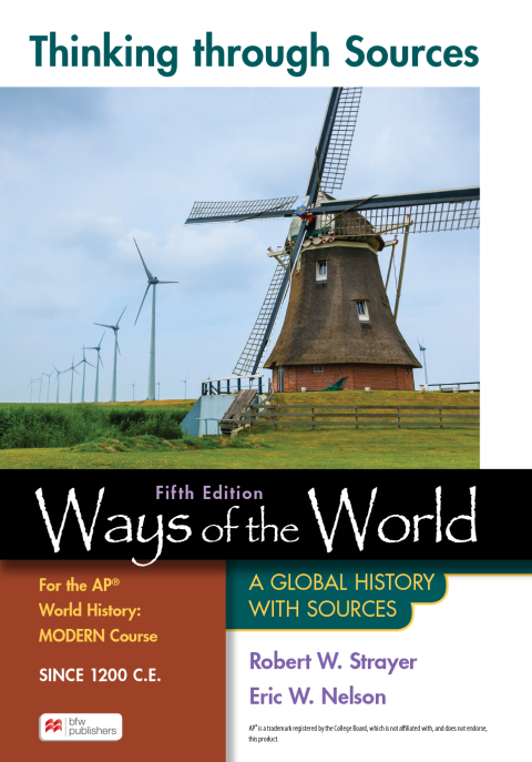 Cover image for book Thinking Through Sources for Ways of the World for the AP® World History Modern Course Since 1200 C.E.