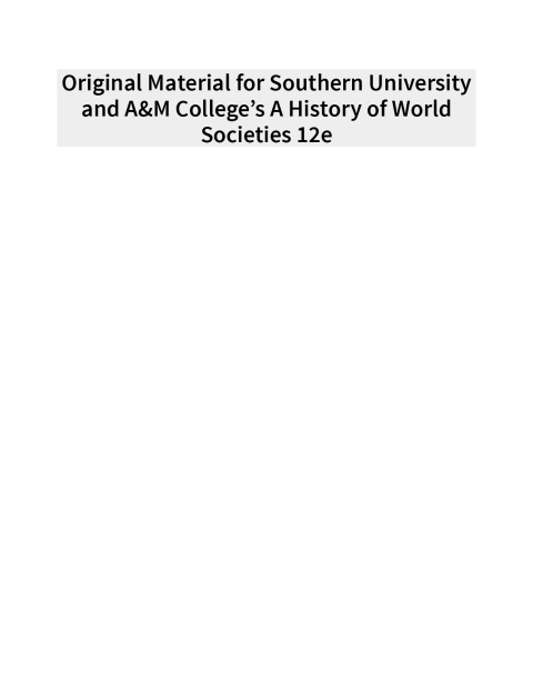 Cover image for book Original Material for Southern University and A&M College’s A History of World Societies 12e