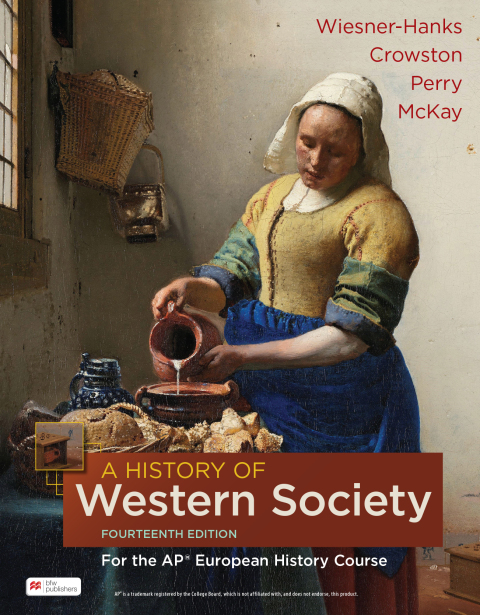 A History of Western Society for the APÂ® European History Course (International Edition) 