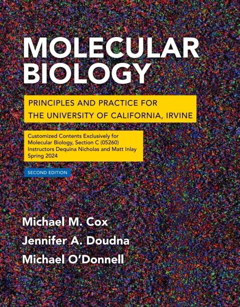 Cover image for book Molecular Biology: Principles and Practice for the University of California, Irvine