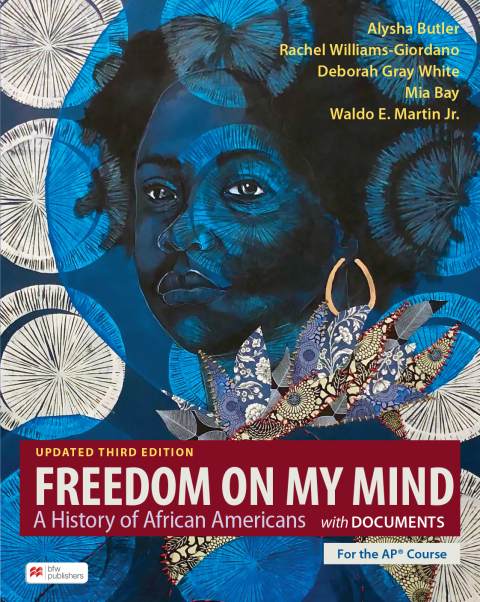 Cover image for book Freedom on My Mind: A History of African Americans, With Documents, Updated for the AP® Course