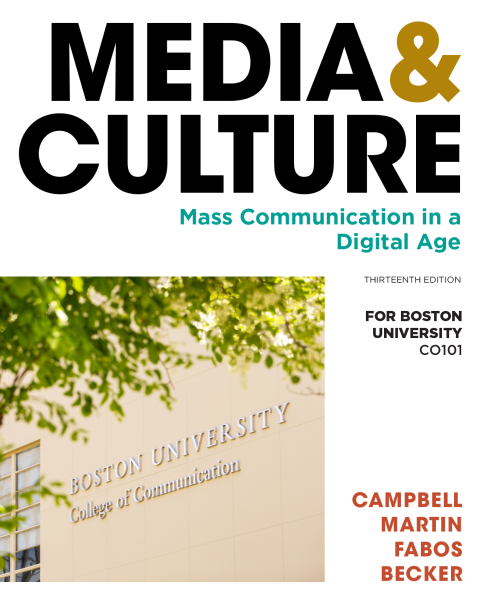Cover image for book Media & Culture: Mass Communication in a Digital Age, Thirteenth Edition for Boston University CO101