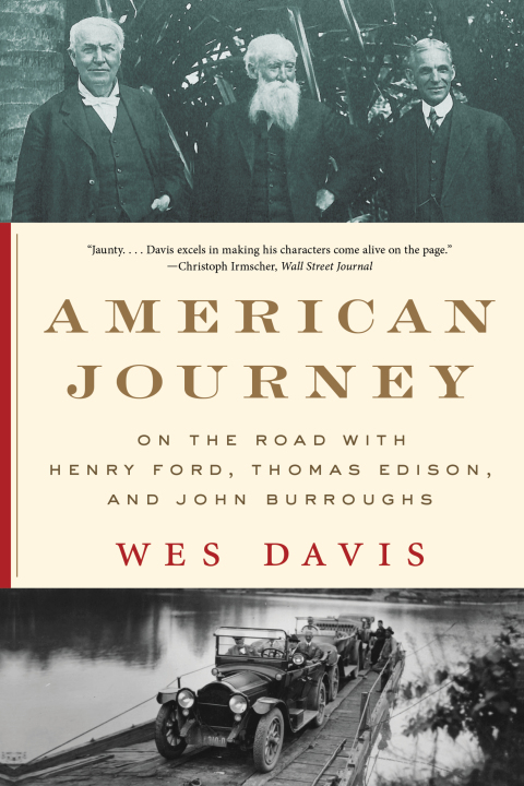 Cover image for book American Journey: On the Road with Henry Ford, Thomas Edison, and John Burroughs