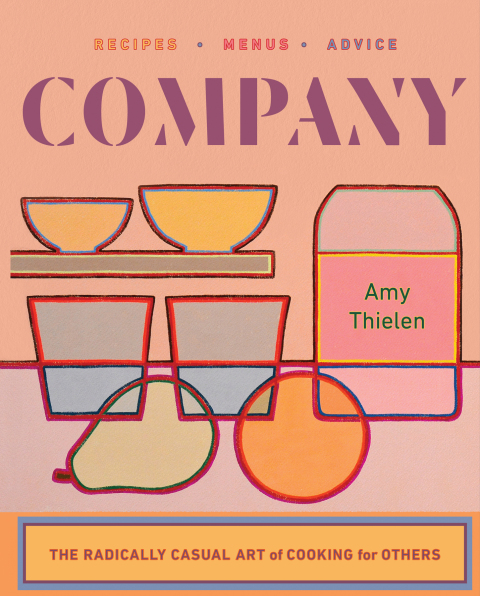 Cover image for book Company: The Radically Casual Art of Cooking for Others