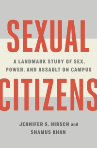 Cover image: Sexual Citizens: A Landmark Study of Sex, Power, and Assault on Campus 9780393541335