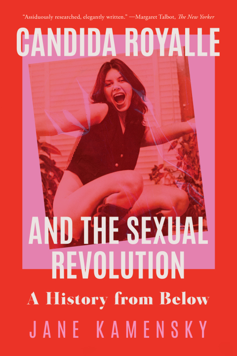 Cover image for book Candida Royalle and the Sexual Revolution: A History from Below