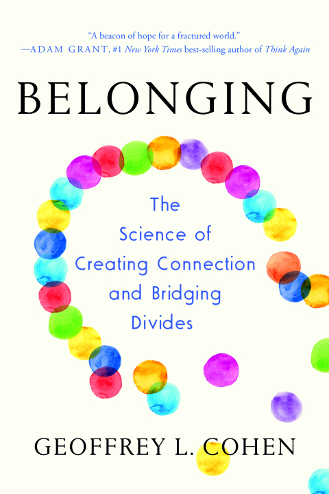 Cover image for book Belonging: The Science of Creating Connection and Bridging Divides