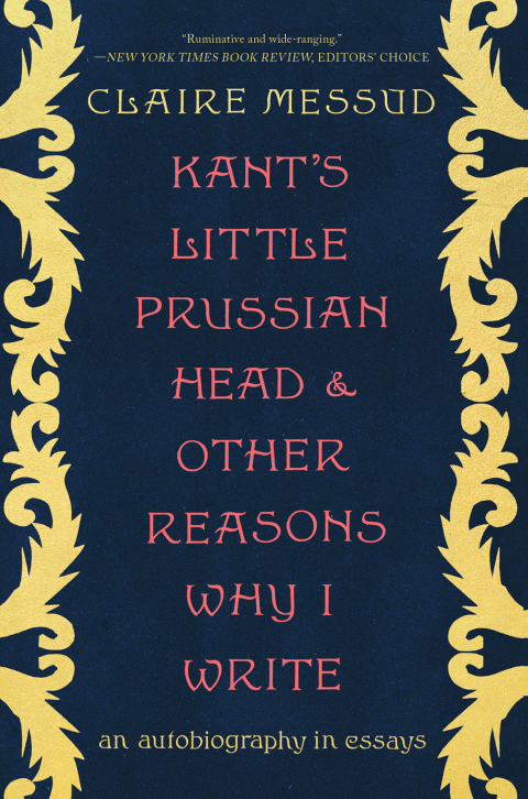 Cover image for book Kant's Little Prussian Head and Other Reasons Why I Write