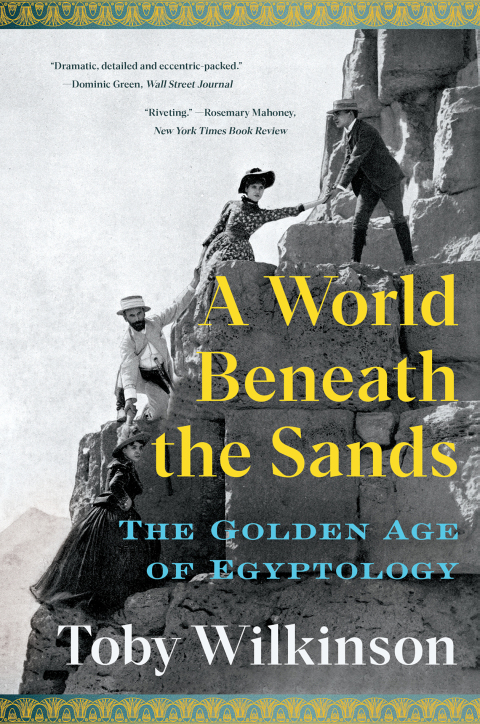 Cover image for book A World Beneath the Sands: The Golden Age of Egyptology