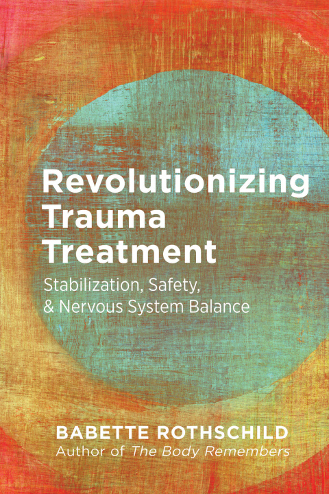 Cover image for book Revolutionizing Trauma Treatment
