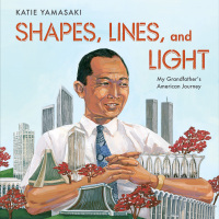Titelbild: Shapes, Lines, and Light: My Grandfather's American Journey 9781324017011