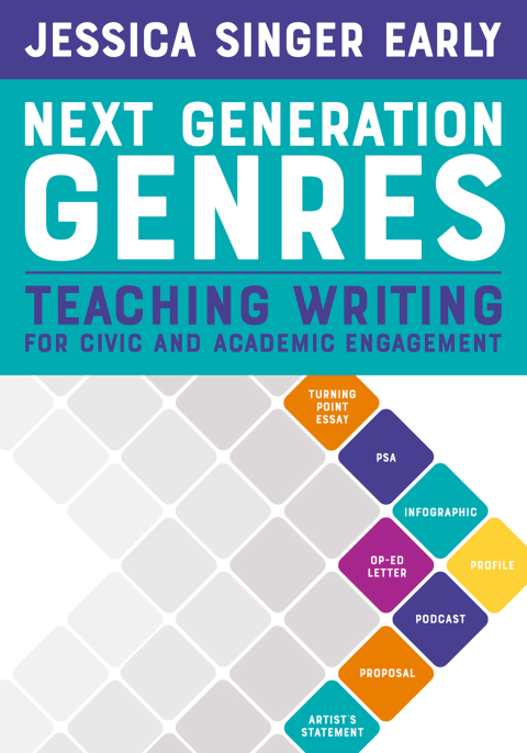Cover image for book Next Generation Genres: Teaching Writing for Civic and Academic Engagement