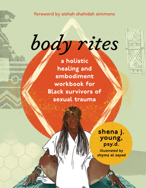 Cover image for book body rites: a holistic healing and embodiment workbook for Black survivors of sexual trauma