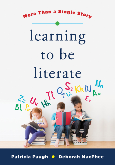 Cover image for book Learning to Be Literate: More Than a Single Story