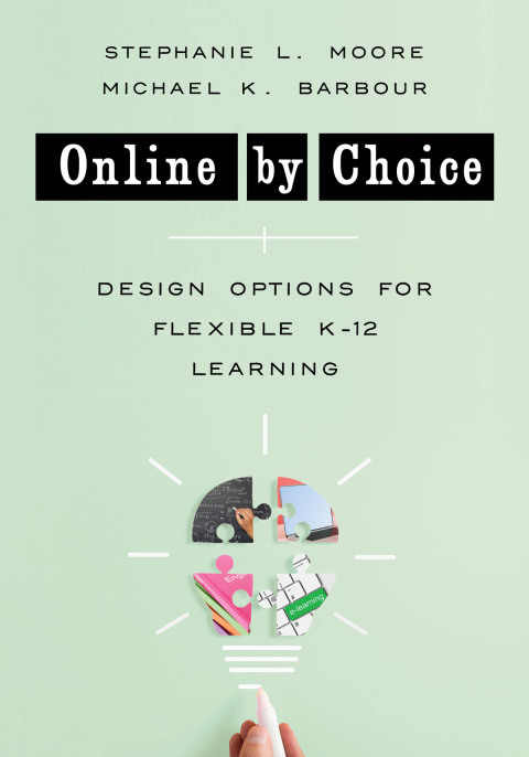 Cover image for book Online by Choice: Design Options for Flexible K-12 Learning