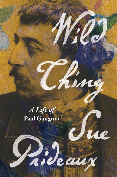 Cover image for book Wild Thing: A Life of Paul Gauguin