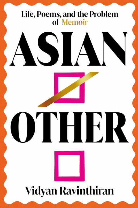 Cover image for book Asian/Other: Life, Poems, and the Problem of Memoir