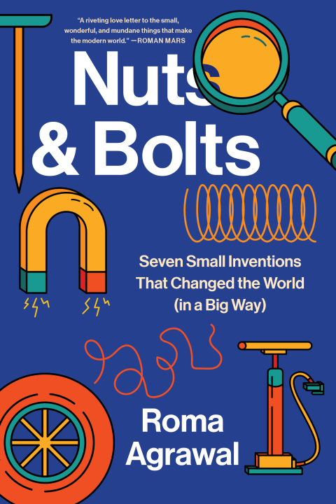 Cover image for book Nuts and Bolts: Seven Small Inventions That Changed the World in a Big Way