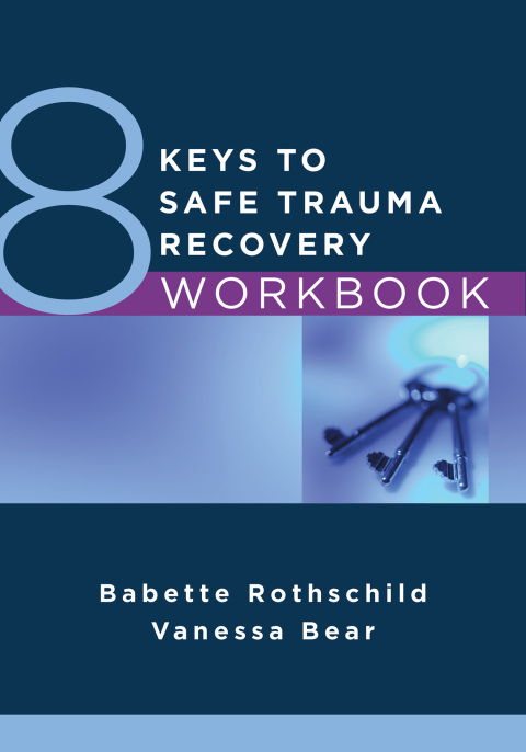 Cover image for book 8 Keys to Safe Trauma Recovery Workbook (8 Keys to Mental Health)