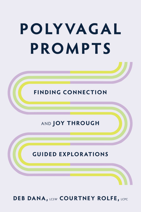 Cover image for book Polyvagal Prompts: Finding Connection and Joy through Guided Explorations