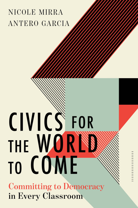 Cover image for book Civics for the World to Come: Committing to Democracy in Every Classroom