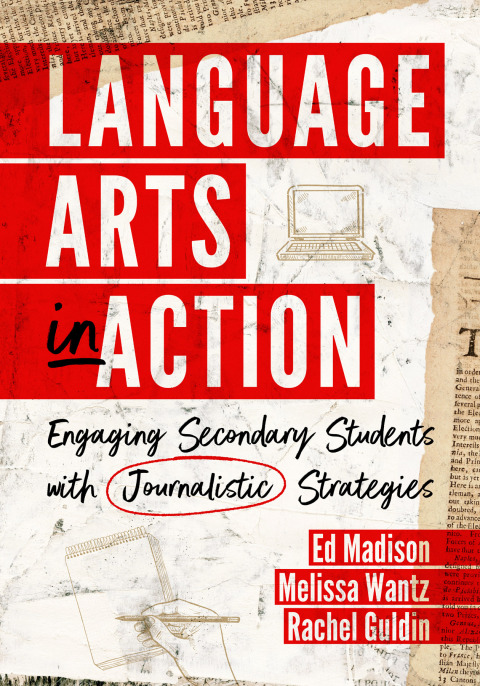 Cover image for book Language Arts in Action: Engaging Secondary Students with Journalistic Strategies