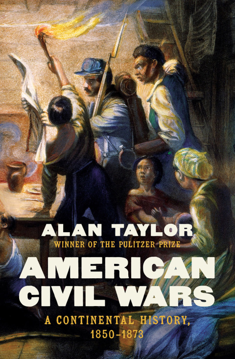 Cover image for book American Civil Wars: A Continental History, 1850-1873
