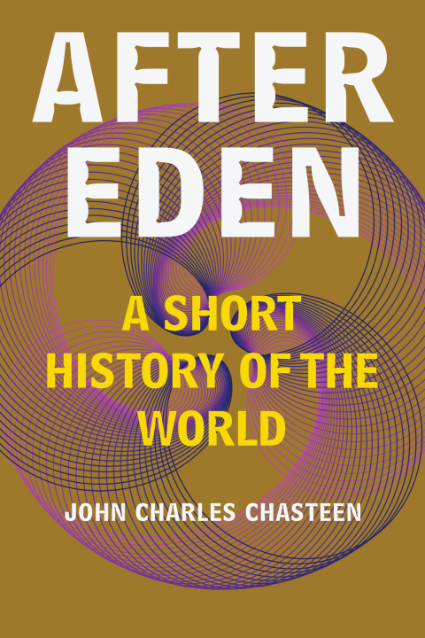 Cover image for book After Eden: A Short History of the World