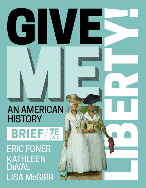 Cover image for book Give Me Liberty! (Brief Edition)  (Volume 1)