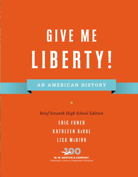 Cover image for book Give Me Liberty! (Brief High School Edition)