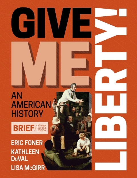 Cover image for book Give Me Liberty! Brief High School Edition