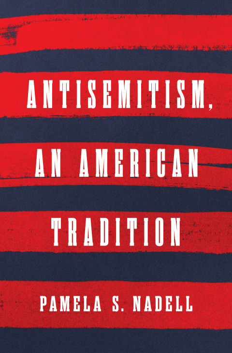 Antisemitism, An American Tradition