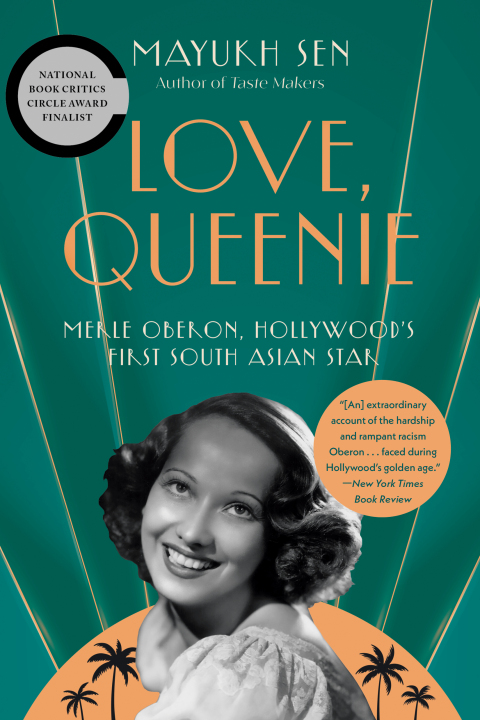 Cover image for book Love, Queenie: Merle Oberon, Hollywood's First South Asian Star