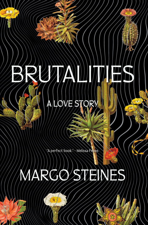Cover image for book Brutalities: A Love Story