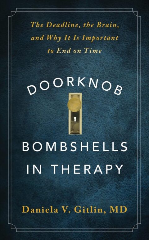 Cover image for book Doorknob Bombshells in Therapy: The Deadline, the Brain, and Why It Is Important to End on Time
