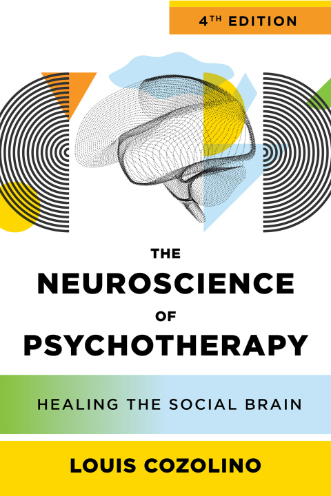 Cover image for book The Neuroscience of Psychotherapy: Healing the Social Brain (IPNB)