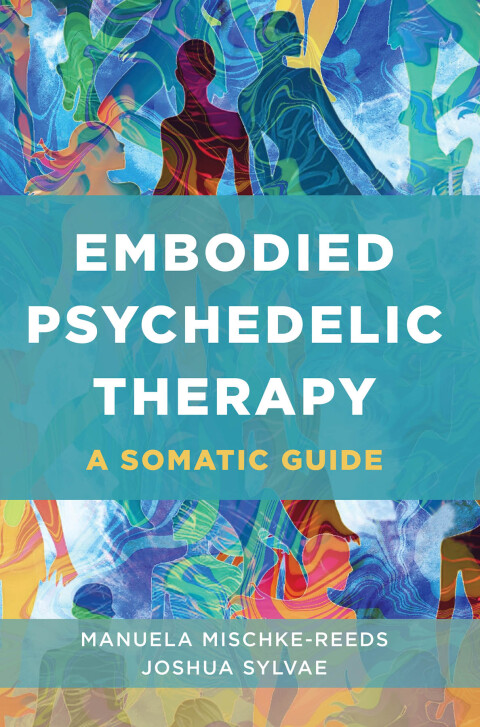 Cover image for book Embodied Psychedelic Therapy