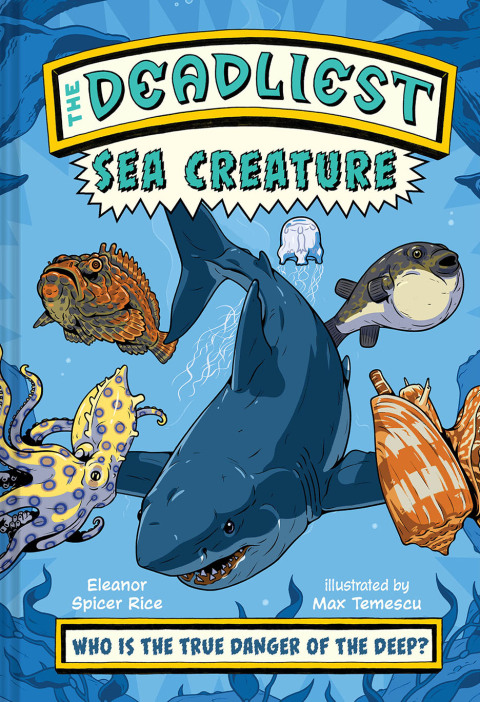 Cover image for book The Deadliest: Sea Creature