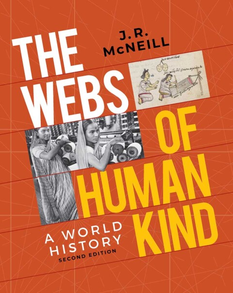 Cover image for book The Webs of Humankind: A World History (Combined Volume)