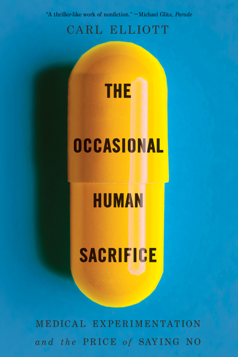 Cover image for book The Occasional Human Sacrifice: Medical Experimentation and the Price of Saying No