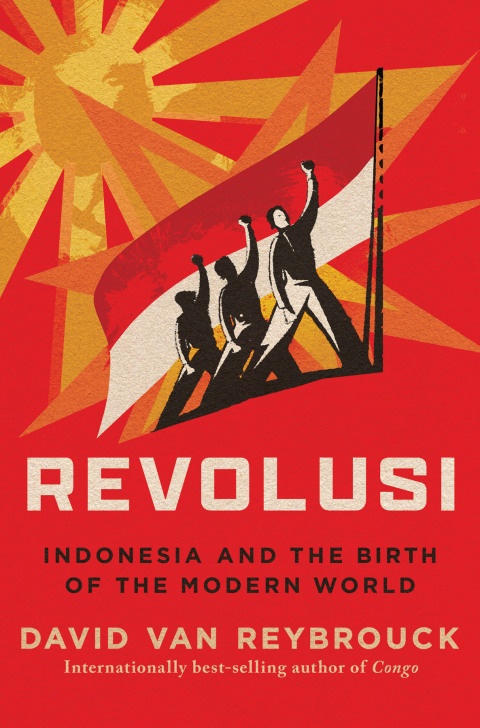 Cover image for book Revolusi: Indonesia and the Birth of the Modern World